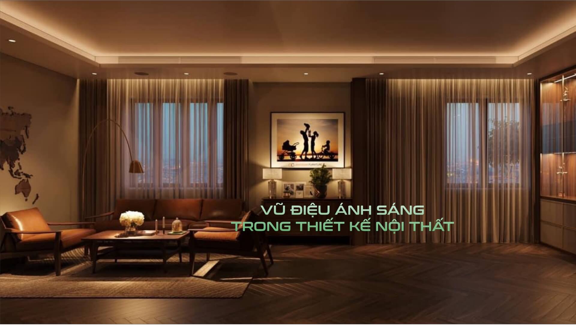  VŨ ĐIỆU ÁNH SÁNG TRONG THIẾT KẾ NỘI THẤT