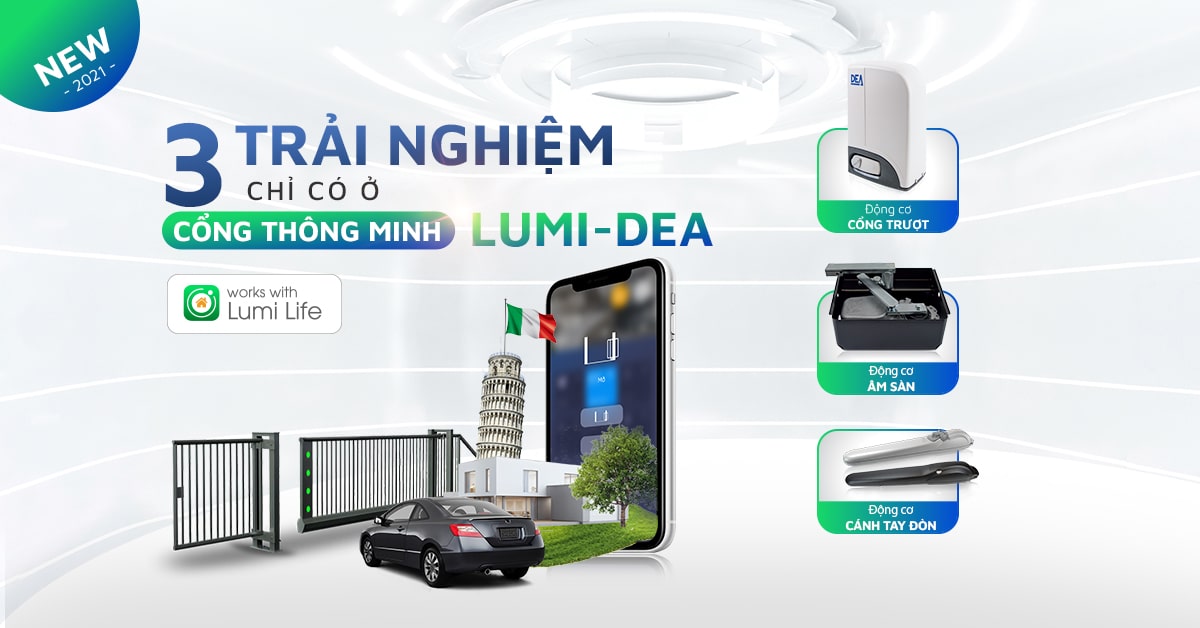 3 trải nghiệm ĐỘC NHẤT chỉ có ở Động cơ Cổng thông minh LUMI – DEA