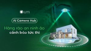 Ra mắt sản phẩm AI Camera Hub cover mobile
