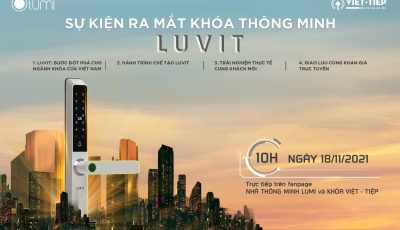 Thông cáo báo chí: Lumi và Việt Tiệp ra mắt “LUVIT” – Khóa thông minh Make in Vietnam