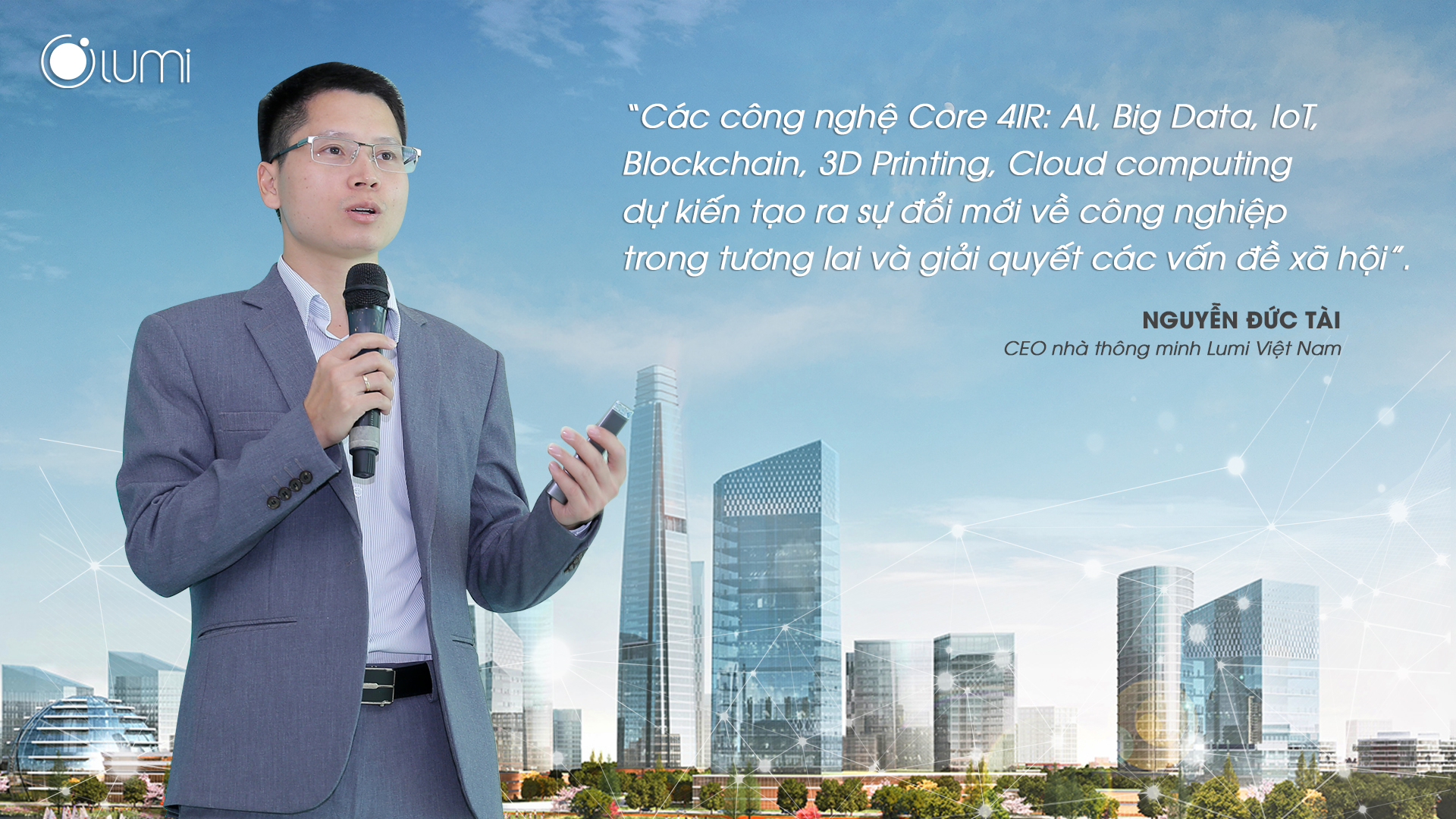 Công nghệ AI, Big Data, IoT, Blockchain, 3D Printing, Cloud computing góp phần giải quyết các vấn đề xã hội