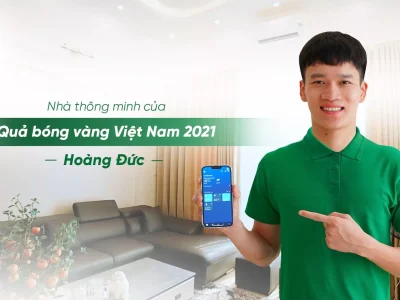 Nhà thông minh của cầu thủ Hoàng Đức
