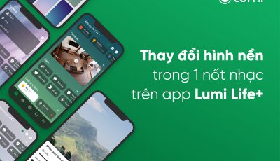 Các bước đơn giản để thay đổi hình nền app Lumi Life+