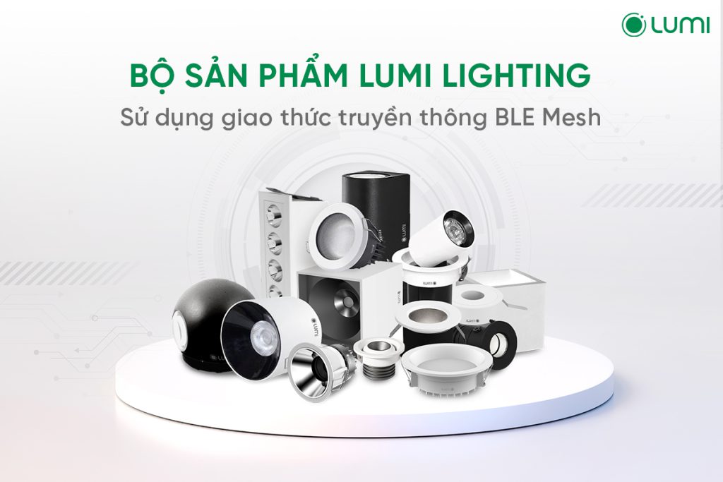 BLE Mesh thường được ứng dụng trong các sản phẩm chiếu sáng thông minh