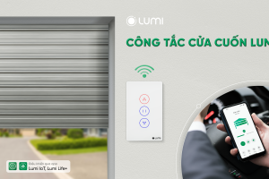 Lumi ra mắt công tắc cửa cuốn WiFi – Điều khiển từ xa, theo dõi trạng thái, đảm bảo an ninh