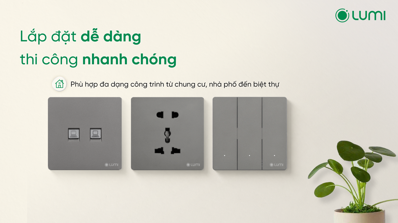 Công tắc cơ thông minh Lumes lắp đặt dễ dàng, thi công nhanh chóng